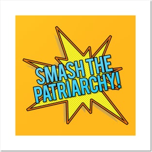 Smash The Patriarchy! Popart Style Typographic Slogan Design Posters and Art